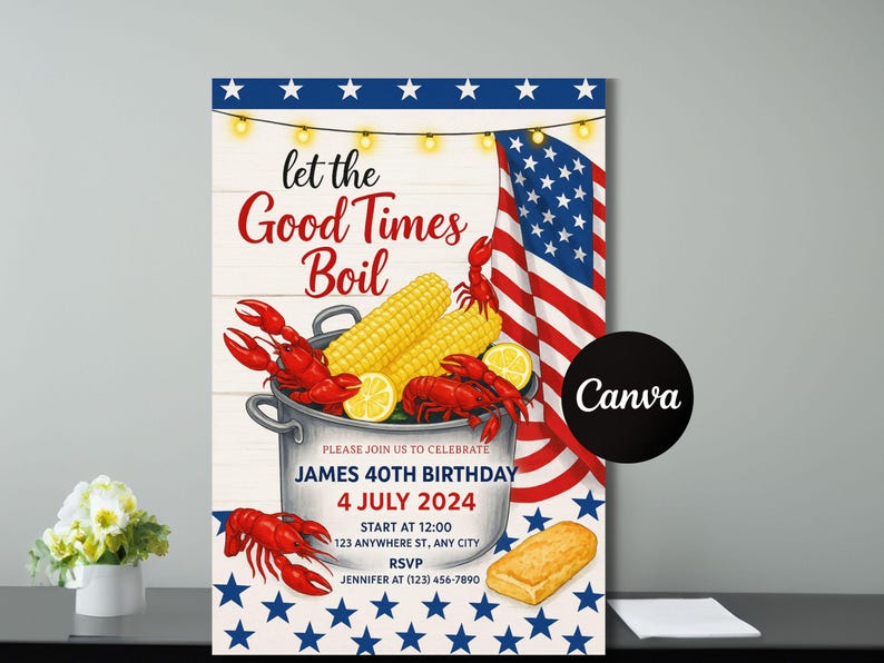 K&ouml;nnte beinhalten: Patriotisches Einladungsdesign mit einem Topf mit Langusten, Mais und Zitronen, mit einer amerikanischen Flagge. Der Text lautet "Let the Good Times Boil" und Details f&uuml;r eine 40. Geburtstagsfeier.