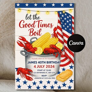 K&ouml;nnte beinhalten: Einladungsdesign mit patriotischem Thema. Es zeigt einen Topf mit Langusten, Mais und Zitronen, mit einer amerikanischen Flagge und dem Text "Let the Good Times Boil". Die Einladung ist f&uuml;r eine 40. Geburtstagsfeier am 4. Juli.