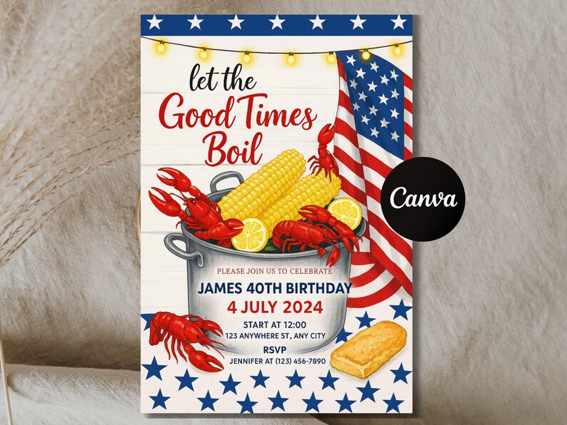 K&ouml;nnte beinhalten: Einladungsdesign mit patriotischem Thema. Es zeigt einen Topf mit Langusten, Mais und Zitronen, mit einer amerikanischen Flagge und dem Text "Let the Good Times Boil". Die Einladung ist f&uuml;r eine 40. Geburtstagsfeier am 4. Juli.