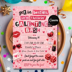 May include: Pink Galentine's Bash invitation with text "get in besties, we're throwin' GALENTINES BASH". Includes lipstick, dice, wine glass, and heart graphics. The invitation is on a wooden plate with gold forks.