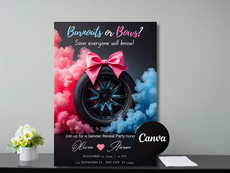 May include: A gender reveal party invitation with the text "Burnouts or Bows?" and "Soon everyone will know!" A car tire is adorned with a pink bow, surrounded by pink and blue smoke. The invitation includes names, date, time, and address.