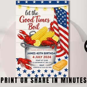 K&ouml;nnte beinhalten: Einladungsdesign mit patriotischem Thema und Crawfish Boil. Das Bild zeigt einen Topf mit Langusten, Mais und Zitronen, mit der amerikanischen Flagge im Hintergrund. Der Text lautet "Let the Good Times Boil" und enth&auml;lt Details zu einem 40. Geburtstag.