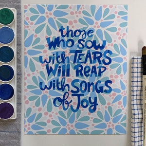 Aquellos que siembran con lágrimas cosecharán con canciones de alegría - Impresión de arte escrita a mano con fondo botánico