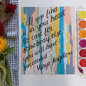 Care for Someone - Maya Angelou quote print - Hand-Illustrated and Lettered