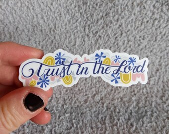 Trust In the Lord Sticker for decorating your items - Great for Water Bottles, Coffee Mugs, Laptop