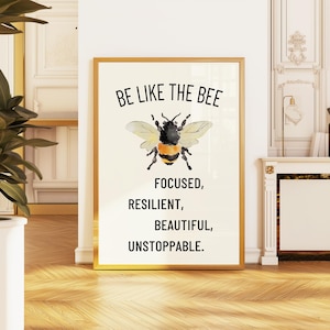 Inspirational Quote Poster – Bee Wall Art Be Like the Bee Printable Digital Download