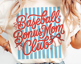 Baseball Bonus Mom Club PNG, Stepmom Shirt Design, Funny Game Day Sports Mama, Sublimation Graphic