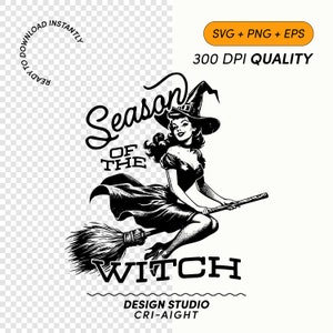 Season Of The Witch SVG PNG | Flying Witch Svg, Retro Witch Svg, Witch Shirt Svg, Sublimation Witch Tshirt Designs, Halloween Witch Png image 4