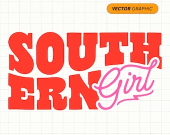 Southern Girl SVG | Southern Girl Png, Southern Saying Svg, Western Png, Country Svg, Southern Charm Svg, Southern Raised Svg, Sublimation