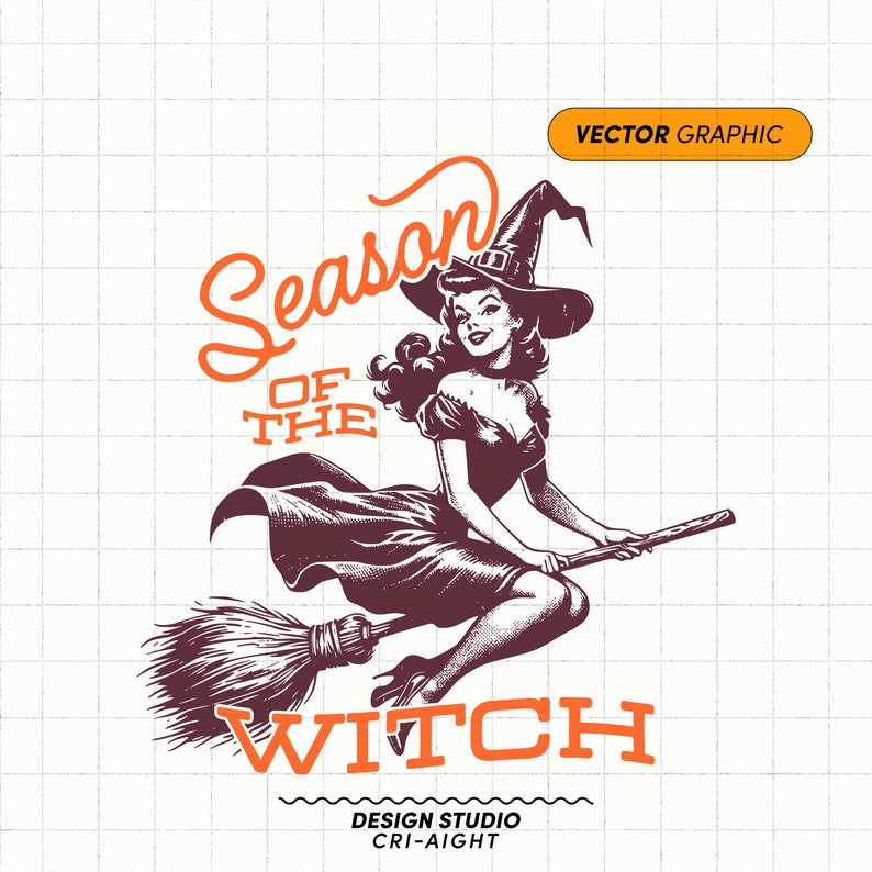 May include: A vintage illustration of a witch flying on a broomstick with the text "Season of the Witch" in orange. The witch is wearing a black dress and a pointed hat. The background is a white grid.