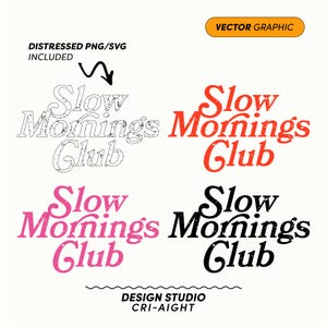 Slow Mornings Club SVG