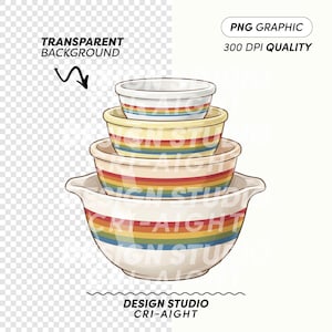 May include: A stack of four ceramic mixing bowls with a rainbow stripe design. The bowls are white with red, orange, yellow, green, blue, and purple stripes. The image has the text "PNG Graphic 300 DPI Quality" and "Design Studio CRI-AIGHT".