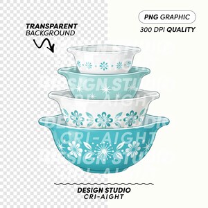 May include: A stack of four vintage-style mixing bowls in varying sizes. The bowls are turquoise and white, with floral and starburst patterns. The image includes the text "TRANSPARENT BACKGROUND", "PNG GRAPHIC 300 DPI QUALITY", and "DESIGN STUDIO CRI-AIGHT".