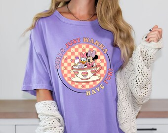 Girls Just Wanna Have Fun Disney Shirt, Minnie and Daisy Shirt, Disneyland Shirt, Cute Disney Shirt, Vintage Disney, Minnie Mouse, Daisy