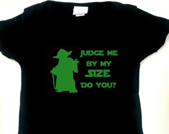 Star Wars Yoda Judge Me by My Size 