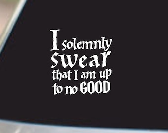 Harry Potter - I Solemnly Swear -  Permanent Decal