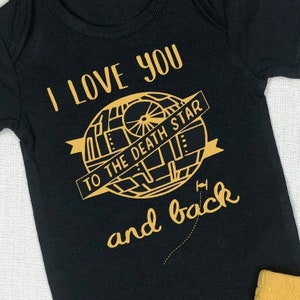 I Love You to the Death Star Infant Bodysuit or Toddler T-shirt image 1