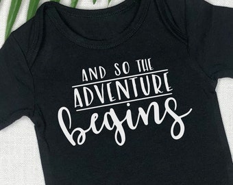 And so the ADVENTURE BEGINS Infant Bodysuit or Toddler T-shirt - Choose size and color