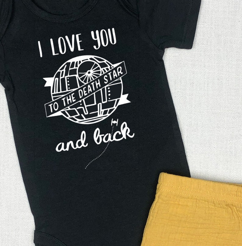 I Love You to the Death Star Infant Bodysuit or Toddler T-shirt image 2