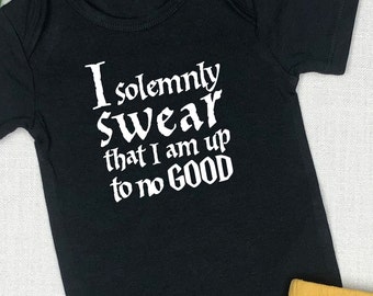 I Solemnly Swear Infant bodysuits or Toddler t-shirt