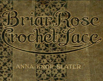 1917 Fitch "Briar Rose Crochet Lace" pattern booklet PDF