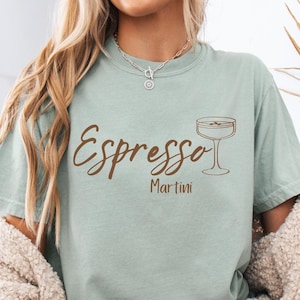 Espresso Martini T-Shirt Trendy Cocktail Tee Espresso Martinis Espresso Martini Top Martini Lover Gift Tini Time Shirt Trendy Aesthetic