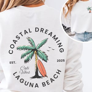 California Coconut Girl Aesthetic Sweatshirt Laguna Beach Cali Graphic Front & Back Tee  Palm Tree Surfboard Beach Sweatshirt Tropical Vibe