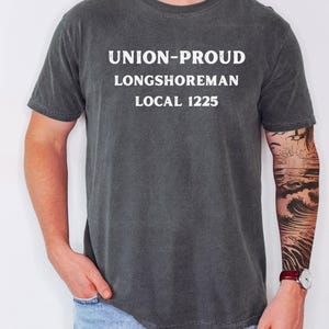 International Longshoremen&#39;s Association Shirt Custom ILA Union Tee Labor Support Dockworkers Union Pride Gift for Longshoreman Dock Worker