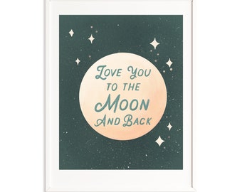 love you to the moon and back art print, quote art print, nursery art print, baby nursery print, nursery art, boho art