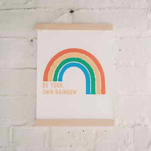 be your own rainbow nursery art print, nursery print, bedroom wall art, nursery art, positive message art print