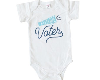 Future Voter Baby Bodysuit, Election Baby Bodysuit, Politics Baby, Political Baby Gift, Feminist Baby