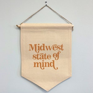 Midwest State of Mind Canvas Banner, Canvas Wall Flag, Nursery Decor, Modern Kids Room Decor, Wall Banner, Nursery Art