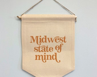 Midwest State of Mind Canvas Banner, Canvas Wall Flag, Nursery Decor, Modern Kids Room Decor, Wall Banner, Nursery Art