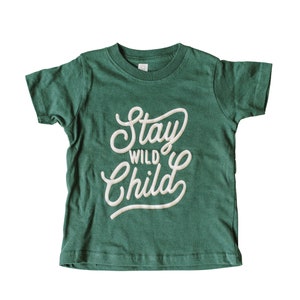 Stay Wild Child T-shirt, kid&#39;s graphic tee, Toddler wild child shirt, adventure tee, unisex kids clothing, gender neutral t-shirt