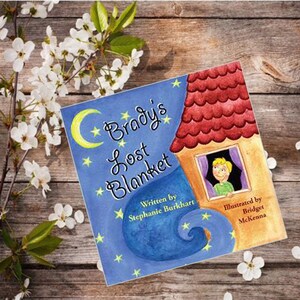 Brady&#39;s Lost Blanket Children&#39;s Book - Hand Signed by the Illustrator