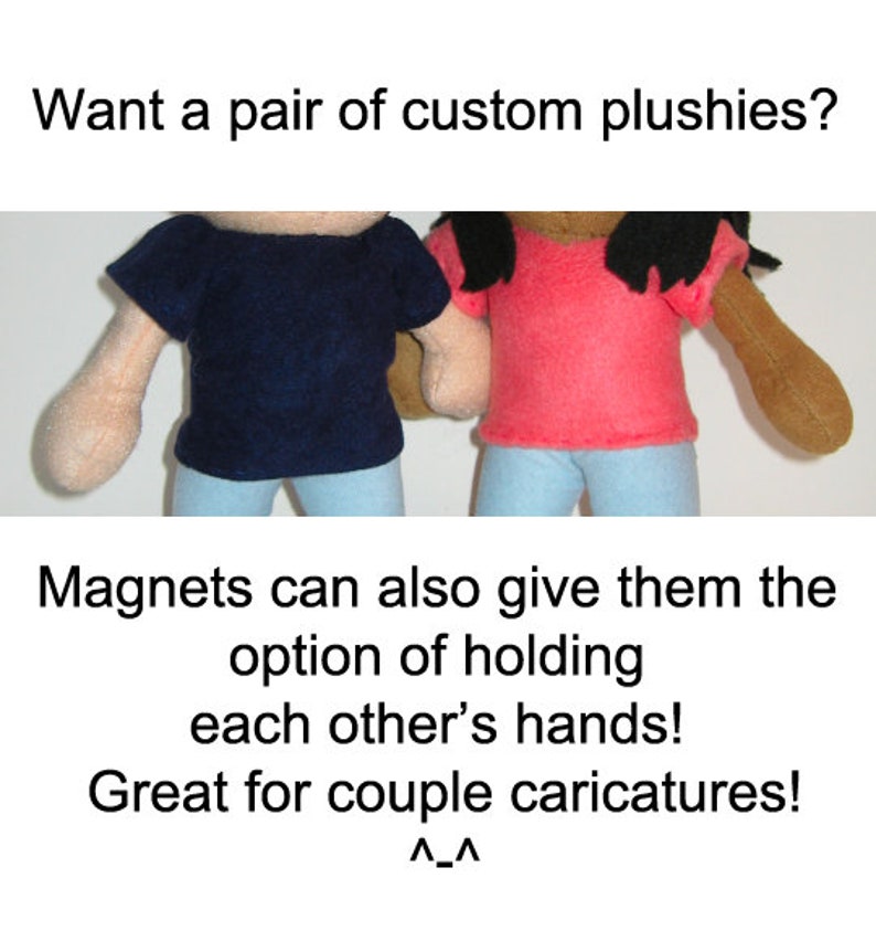 May include: Two custom plush toys, one wearing a navy blue shirt and the other wearing a pink shirt, are holding hands. The text "Magnets can also give them the option of holding each other's hands! Great for couple caricatures! ^_^" is below the image.