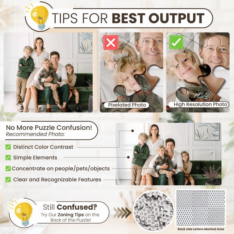 May include: An informational graphic with the text "TIPS FOR BEST OUTPUT" and "No More Puzzle Confusion!" shows examples of high and low-resolution photos for puzzles. It also lists recommended photo features: distinct color contrast, simple elements, and clear features.