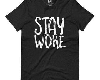 Stay Woke T-shirt