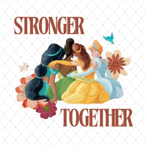 Disney Princess Png, Princess Svg, Princess Sublimation Files, Princess Clipart, Family Vacation Png, Besties Png, Stronger Together Svg Png