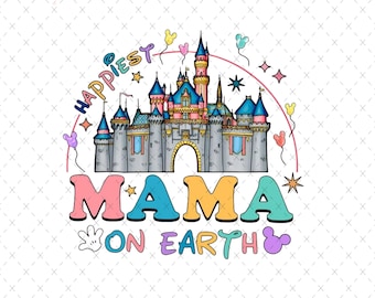 Happiest Mama Magical Kingdom SVG PNG - Family Trip Vacay Mode (Digital File)
