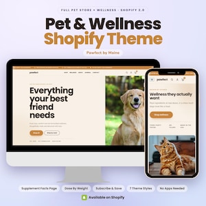 Könnte beinhalten: Eine digitale Darstellung des Pet & Wellness Shopify-Themes namens Pawfect by Maine, bestehend aus einem Desktop-Monitor und einem Smartphone-Bildschirm. Die Oberfläche zeigt einen Golden Retriever, eine Katze und Text wie Everything your best friend needs.