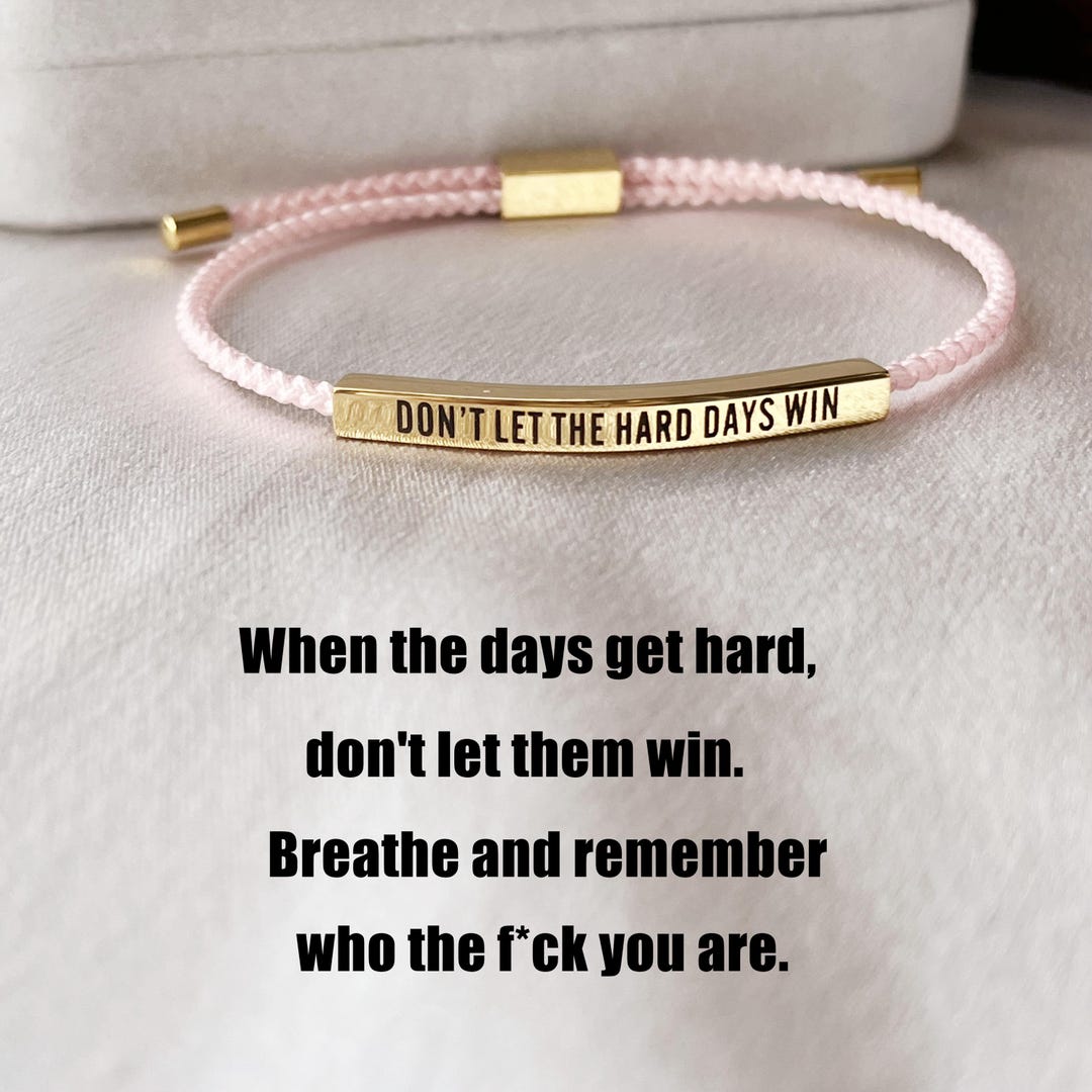 Don't Let the Hard Days Win Tube Bracelet,personalized Engraved  Bracelet,friendship Bracelet,christmas Gift for Daughter,unique Gift