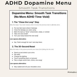 May include: A printable and digital ADHD Dopamine Menu with the title "Smooth Task Transitions." The menu includes two steps: "The Close the Loop Step" and "The 30-Second Reset." The text is in black on a white background.