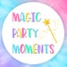 Magic Party Moments