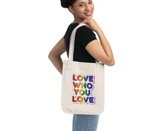 LGBTQ Pride Organic Cotton Tote Bag: Love Who You Love