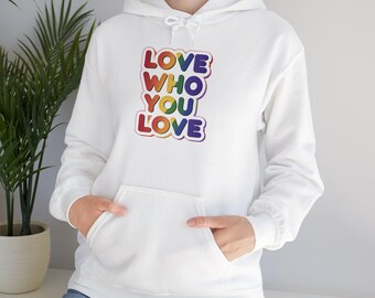 Moletom com capuz do Orgulho LGBTQ: Ame quem você ama, cores do arco-íris