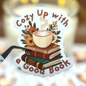 Bookish Sticker, 'Cozy Up With A Good Book', Fall Decor, Reading Lover Planner and Journal Decal