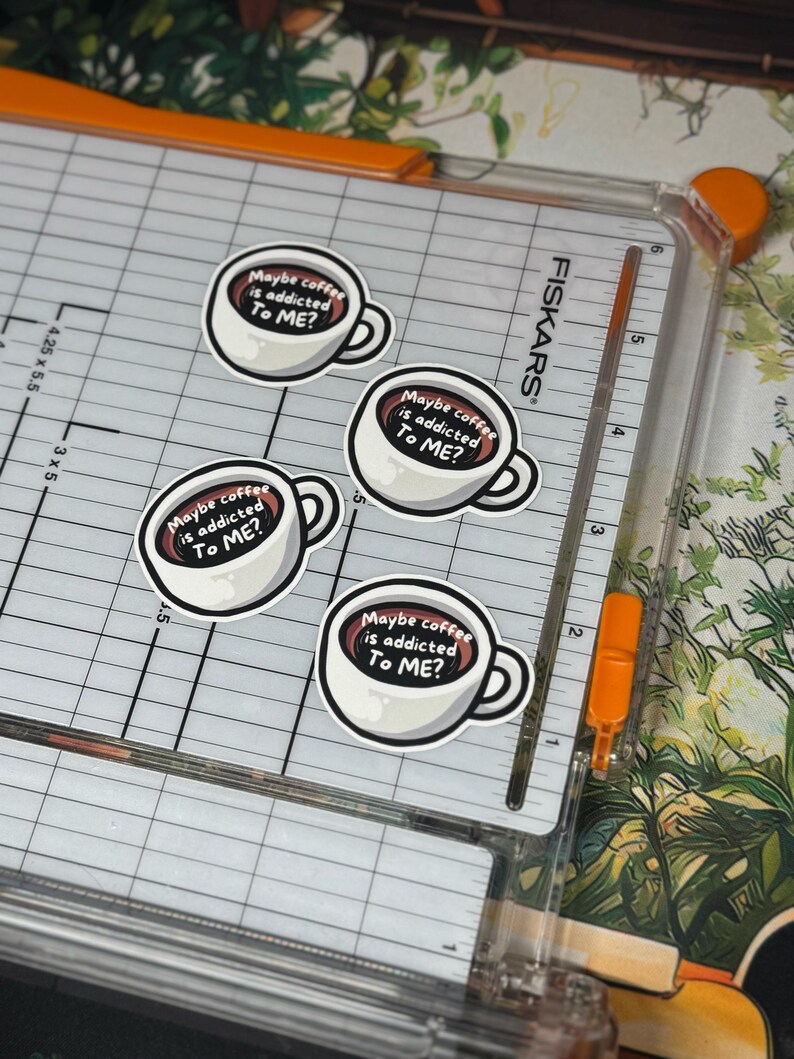 Coffee Addict Sticker, Maybe Coffee Is Addicted To Me, Funny Planner Decal, Scrapbook Art image 10