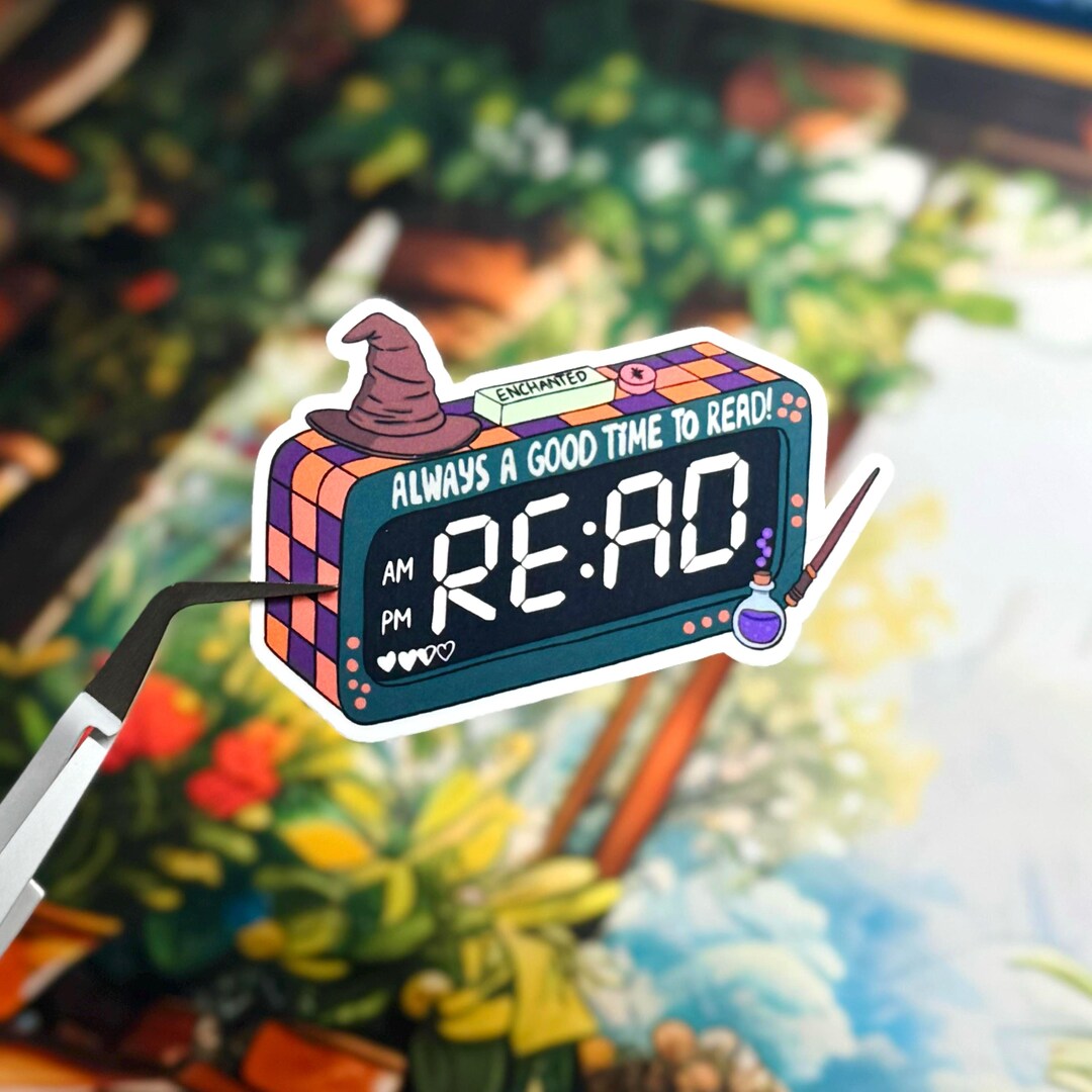 Fantasy Alarm Clock, Bookish Sticker, Always a Good Time to Read ...