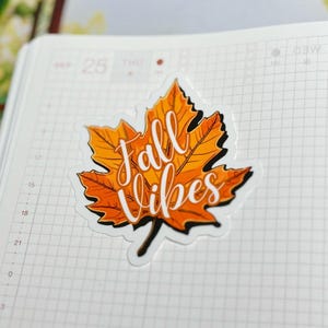 Fall Vibes Autumn Leaf Sticker, Harvest Decor, Junk Journal and Scrapbook Decal image 4